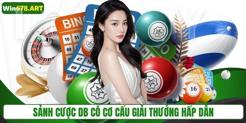 Sảnh cược DB có cơ cấu giải thưởng hấp dẫn