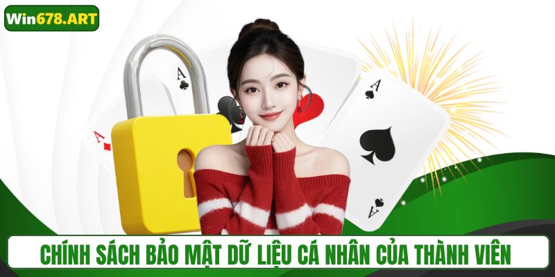 Chính sách bảo mật dữ liệu cá nhân của thành viên
